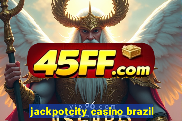 jackpotcity casino brazil